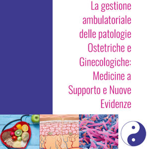 LA GESTIONE AMBULATORIALE DELLE PATOLOGIE OSTETRICHE E GINECOLOGICHE